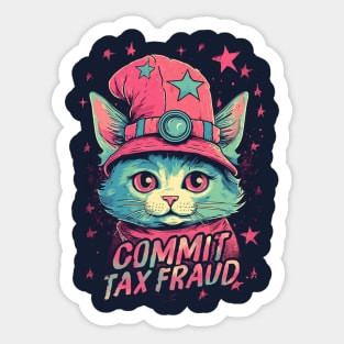 Commit Tax Fraud Kitty Meme Sticker